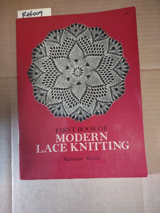 First Book of Modern Lace Knitting by Marianne Kinzel Very Good #ref009