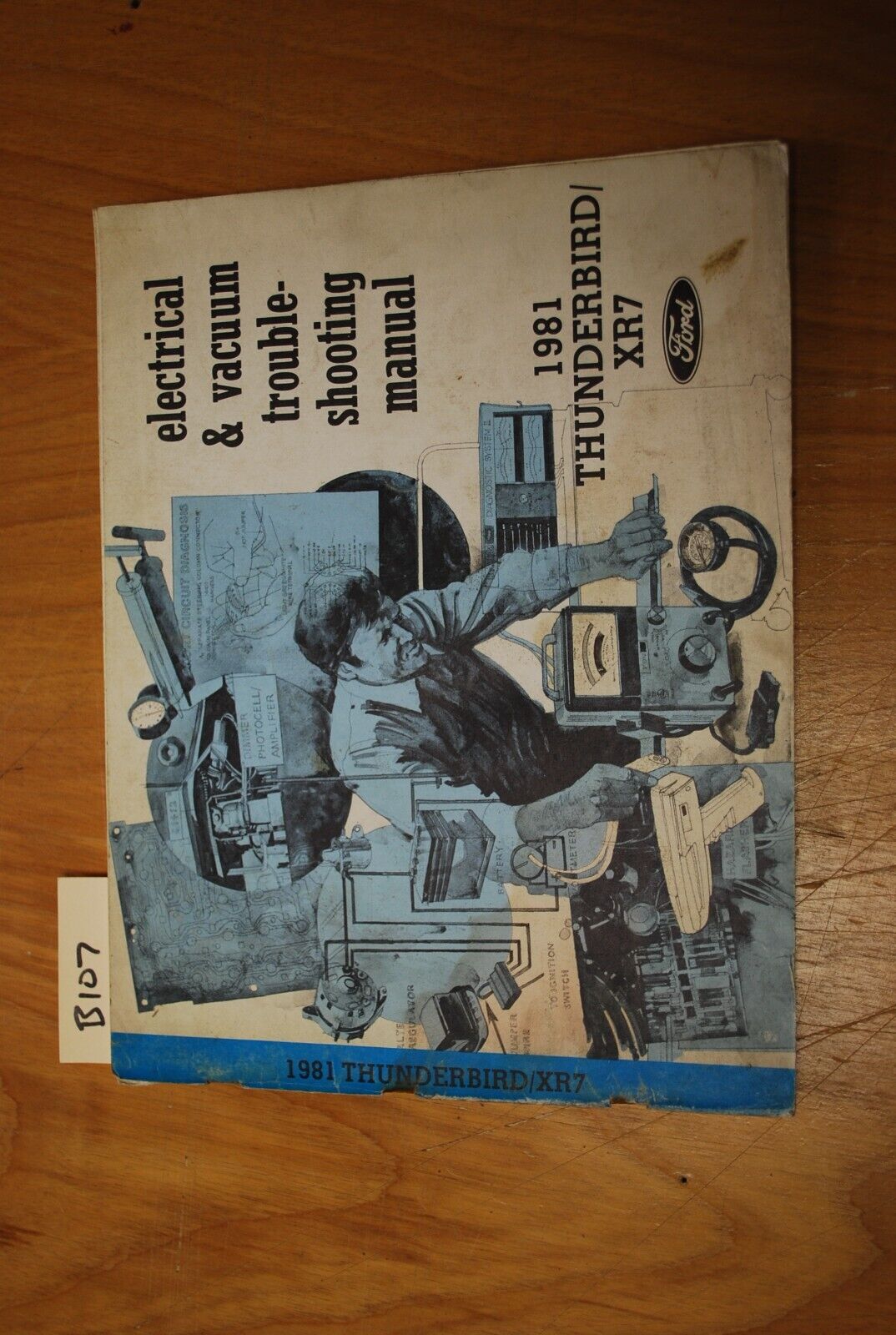 1981 ford Thunderbird / XR-7 electrical & vacuum troubleshooting manual - B107
