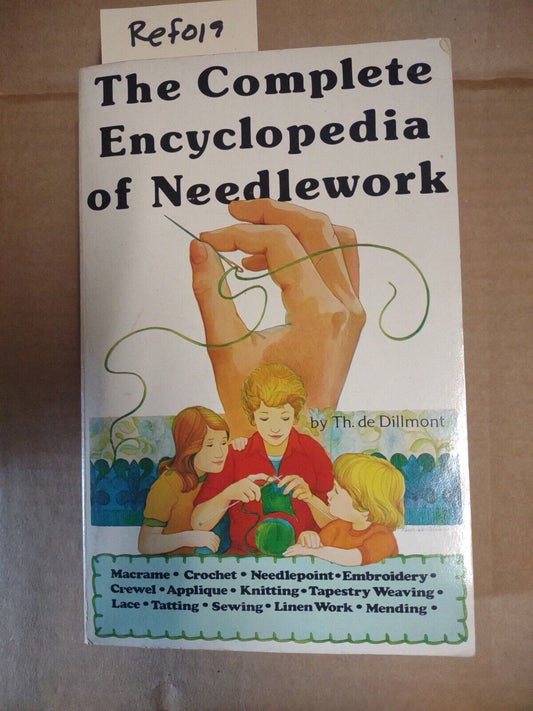 1972 VINTAGE THE COMPLETE ENCYCLOPEDIA OF NEEDLEWORK BOOK TH DE DILLMONT ref019
