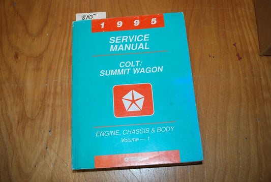 1995 Dodge Colt / Summit Wagon Vol. 1 Engine / Chassis oem service manual - B155