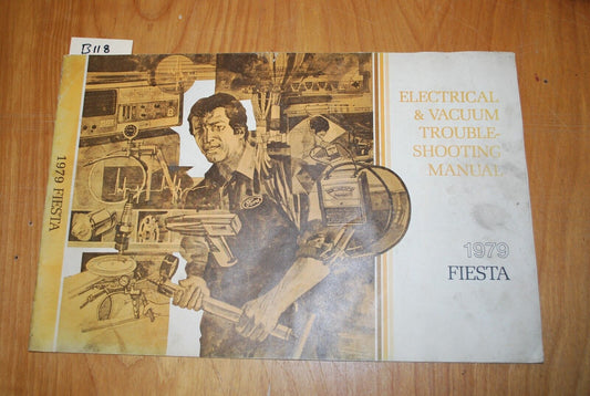 1979 ford / Fiesta electrical & vacuum troubleshooting manual - B118