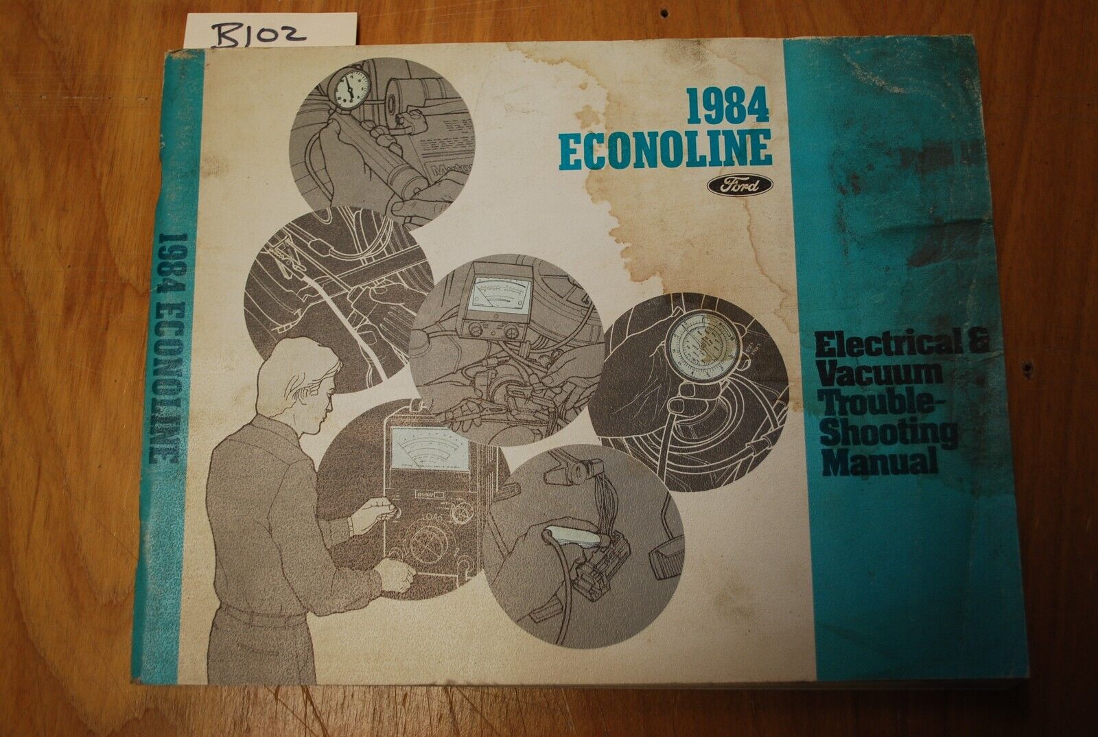 1984 ford Econoline electrical & vacuum troubleshooting manual - B102