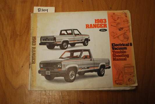 1983 ford Ranger electrical & vacuum troubleshooting manual - B104