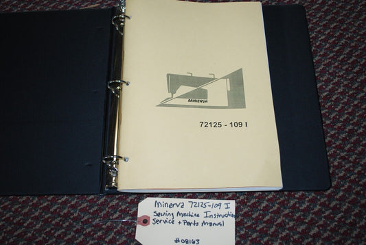 Minerva Sewing Machine 72125-109I Instruction, Service Parts List Manual #08163