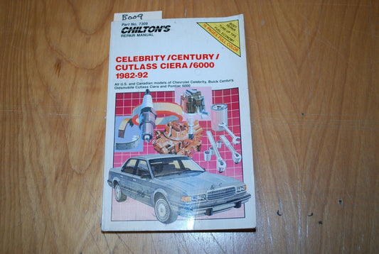 CHILTON'S Repair Manual/Guide - Celebrity Century Cutlass Cierra 1982-92 - B009