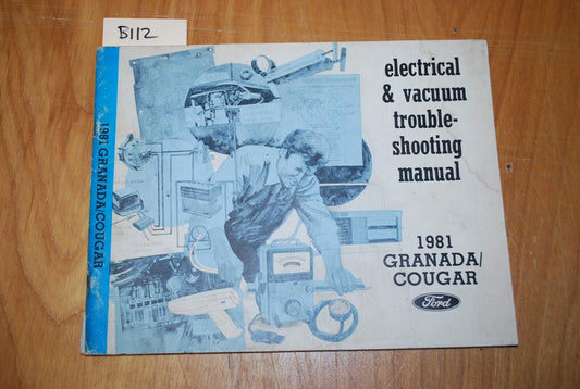 1981 ford Granada / Cougar electrical & vacuum troubleshooting manual - B112