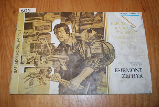 1979 ford / Fairmont / Zepher Electrical & vacuum troubleshooting manual - B133