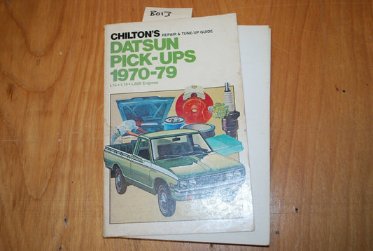 CHILTON'S Repair Manual/Guide - Datsun Pick-ups 1970 - 1979 - B013